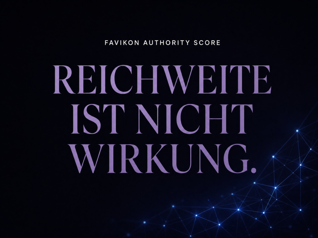 Beitragsbild zum Favikon Authority Score: Reichweite ist nicht Wirkung